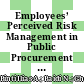 Employees’ Perceived Risk Management in Public Procurement and Finance: Evidence in Malaysia
