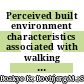 Perceived built environment characteristics associated with walking and cycling across 355 communities in 21 countries