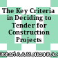 The Key Criteria in Deciding to Tender for Construction Projects