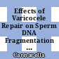 Effects of Varicocele Repair on Sperm DNA Fragmentation and Seminal Malondialdehyde Levels in Infertile Men with Clinical Varicocele A Systematic Review and Meta-Analysis