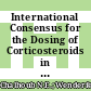 International Consensus for the Dosing of Corticosteroids in Childhood-Onset Systemic Lupus Erythematosus With Proliferative Lupus Nephritis