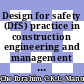 Design for safety (DfS) practice in construction engineering and management research: A review of current trends and future directions