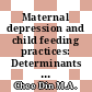 Maternal depression and child feeding practices: Determinants to malnutrition among young children in Malaysian rural area