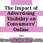 The Impact of Advertising Visibility on Consumers' Online Impulse Buying Behavior
