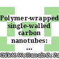 Polymer-wrapped single-walled carbon nanotubes: a transformation toward better applications in healthcare