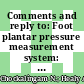 Comments and reply to: Foot plantar pressure measurement system: A review. Sensors 2012, 12, 9884-9912