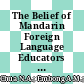The Belief of Mandarin Foreign Language Educators in Differentiated Instruction Based on Student Characteristics