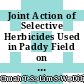 Joint Action of Selective Herbicides Used in Paddy Field on Control of Lemna minor L; [Tindakan Bersama Racun Herbisida Terpilih Digunakan di Sawah Padi terhadap Kawalan Lemna minor L.]