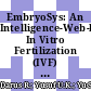EmbryoSys: An Intelligence-Web-based In Vitro Fertilization (IVF) Embryo Tracking & Grading System