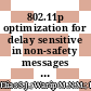 802.11p optimization for delay sensitive in non-safety messages in VANETs