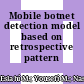 Mobile botnet detection model based on retrospective pattern recognition