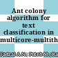 Ant colony algorithm for text classification in multicore-multithread environment