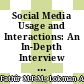 Social Media Usage and Interactions: An In-Depth Interview on BERSIH 2.0 Social Media Visual Framing