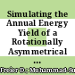 Simulating the Annual Energy Yield of a Rotationally Asymmetrical Optical Concentrator