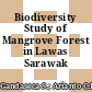 Biodiversity Study of Mangrove Forest in Lawas Sarawak