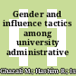 Gender and influence tactics among university administrative employees