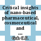 Critical insights of nano-based pharmaceutical, cosmeceutical and nutraceutical products: Empirical evidence from the consumption values perspective