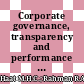 Corporate governance, transparency and performance of Malaysian companies