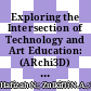 Exploring the Intersection of Technology and Art Education: (ARchi3D) A Conception Development of Facade Design Elements at Colonial Buildings Through Augmented Reality (AR)