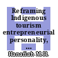 Reframing Indigenous tourism entrepreneurial personality, experience, sense of community and challenges in community-based tourism-related business