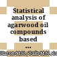 Statistical analysis of agarwood oil compounds based on GC-MS data