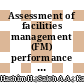 Assessment of facilities management (FM) performance in international Islamic University Malaysia (IIUM)