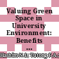 Valuing Green Space in University Environment: Benefits and Challenges