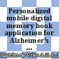 Personalized mobile digital memory book application for Alzheimer's disease patient single person-centered approached