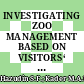 INVESTIGATING ZOO MANAGEMENT BASED ON VISITORS‘ PERCEPTION OF SERVICE PERFORMANCE: A CASE OF ZOO RABBITLAND, MALAYSIA