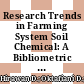 Research Trends in Farming System Soil Chemical: A Bibliometric Analysis using VOSviewer