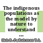 The indigenous populations as the model by nature to understand human genomic-phenomics interactions