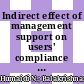 Indirect effect of management support on users' compliance behaviour towards information security policies