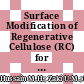 Surface Modification of Regenerative Cellulose (RC) for Biomedical Applications
