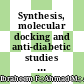 Synthesis, molecular docking and anti-diabetic studies of novel benzimidazole-pyrazoline hybrid molecules
