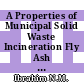 A Properties of Municipal Solid Waste Incineration Fly Ash (IFA) And Cement Used in The Manufacturing of New Inventive Blended Cement