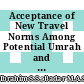 Acceptance of New Travel Norms Among Potential Umrah and Hajj Pilgrims: An Empirical Investigation