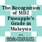 The Recognition of MD2 Pineapple's Grade in Malaysia using Fuzzy Expert Systems