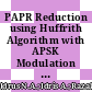 PAPR Reduction using Huffrith Algorithm with APSK Modulation Technique in 6G System
