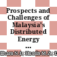 Prospects and Challenges of Malaysia's Distributed Energy Resources in Business Models Towards Zero – Carbon Emission and Energy Security
