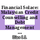 Financial Solace: Malaysian Credit Counselling and Debt Management Agency Responses to COVID-19 Challenges