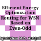 Efficient Energy Optimization Routing for WSN Based on Even-Odd Scheduling