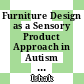 Furniture Design as a Sensory Product Approach in Autism Therapy for Children