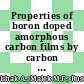 Properties of boron doped amorphous carbon films by carbon palm oil for carbon based solar cell applications