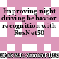 Improving night driving behavior recognition with ResNet50