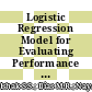 Logistic Regression Model for Evaluating Performance of Construction, Technology and Property-Based Companies in Malaysia
