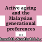 Active ageing and the Malaysian generational preferences for retirement village