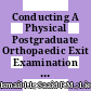 Conducting A Physical Postgraduate Orthopaedic Exit Examination During COVID-19 Pandemic