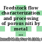 Feedstock flow characterization and processing of porous niti by metal injection moulding (MIM)
