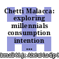Chetti Malacca: exploring millennials consumption intention of Peranakan Indian ethnic cuisine