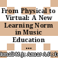 From Physical to Virtual: A New Learning Norm in Music Education for Gifted Students